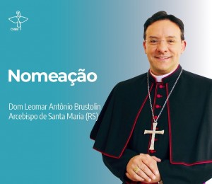 Papa Francisco nomeia Dom Leomar Brustolin como Arcebispo de Santa Maria