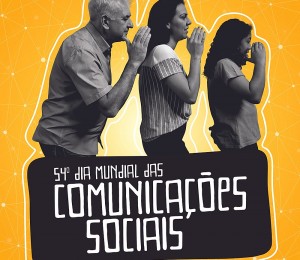 Mensagem do Papa Francisco para o 54º Dia Mundial das Comunicações Sociais